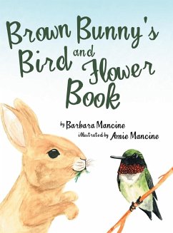 Brown Bunny'S Bird and Flower Book - Mancine, Barbara