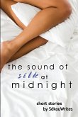 The Sound of Silk at Midnight