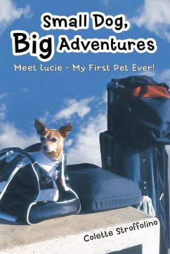 Small Dog, Big Adventures - Stroffolino, Colette