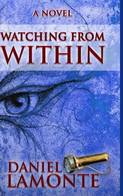 Watching From Within - LaMonte, Daniel