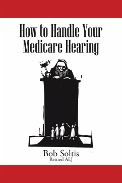 How to Handle Your Medicare Hearing - Soltis, Bob