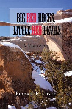 Big Red Rocks, Little Red Devils - Dixon, Emmett R.