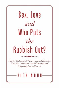 Sex, Love and Who Puts the Rubbish Out? - Nunn, Rick