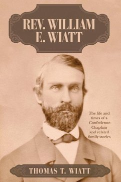 Rev. William E. Wiatt - Wiatt, Thomas T.