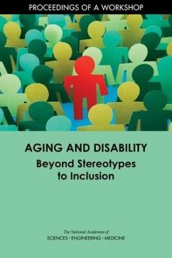 Aging and Disability - National Academies of Sciences Engineering and Medicine; Division of Behavioral and Social Sciences and Education; Health And Medicine Division; Board On Health Sciences Policy; Forum on Aging Disability and Independence