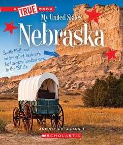 Nebraska (a True Book: My United States) - Zeiger, Jennifer