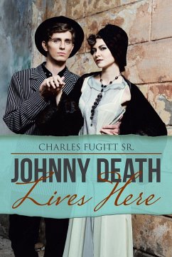 Johnny Death Lives Here - Fugitt Sr., Charles
