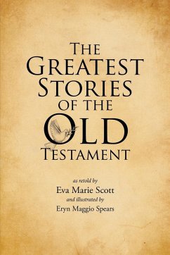 The Greatest Stories of the Old Testament - Scott, Eva Marie