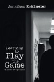 Learning to Play the Game