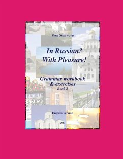 Cover In Russian? With Pleasure! - Grammar workbook & exercises - Book 2- EN version