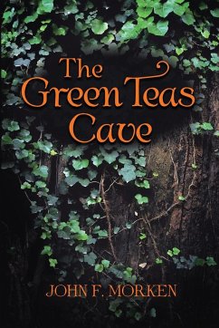 The Green Teas Cave - Morken, John F.