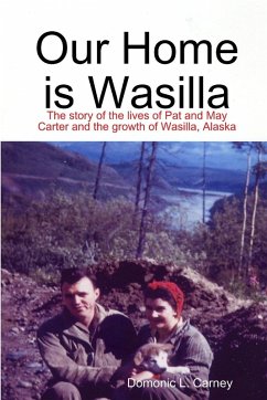 Our Home is Wasilla - Carney, Domonic