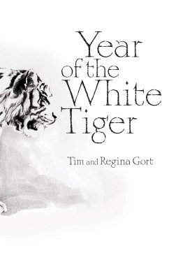 Year of The White Tiger - Gort, Tim; Gort, Regina