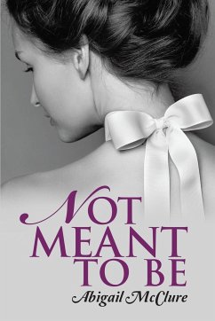 Not Meant To Be - McClure, Abigail