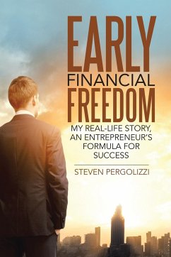 Early Financial Freedom - Pergolizzi, Steven