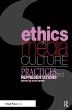 Ethics and Media Culture: Practices and... - Bild 1