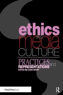 Ethics and Media Culture: Practices and Representations - Berry, David