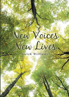 New Voices New Lives - Williams, Derek