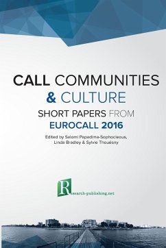 CALL communities and culture - short papers from EUROCALL 2016 - Bradley, Linda; Thouësny, Sylvie; Papadima-Sophocleous, Salomi