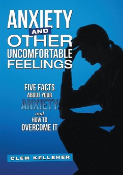 Anxiety and Other Uncomfortable Feelings - Kelleher, Clem