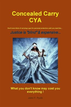 Concealed Carry CYA - Pyzik, John F