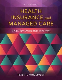 Health Insurance and Managed Care - Kongstvedt, Peter R