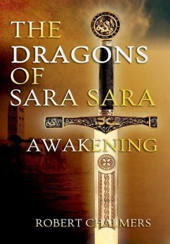 The Dragons of Sara Sara - Awakening
