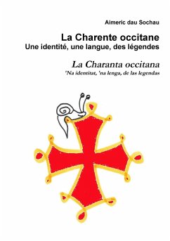 La Charente occitane, une identité, une langue, des légendes - Dau Sochau, Aimeric