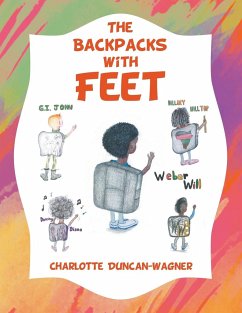 The Backpacks with Feet - Duncan-Wagner, Charlotte