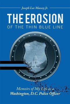 The Erosion of the Thin Blue Line - Massey Jr., Joseph Lee