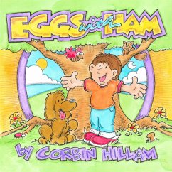 Eggs with Ham The Story of Eggs the Dog and His Best Friend Hamlet - Hillam, Corbin