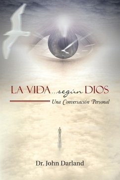 La Vida... según Dios - Darland, John