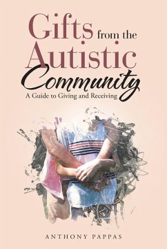 Gifts from the Autistic Community - Pappas, Anthony