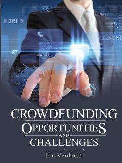 Crowdfunding Opportunities and Challenges - Verdonik, Jim