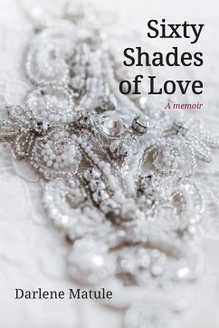 Sixty Shades of Love - Matule, Darlene