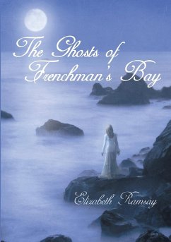The Ghosts of Frenchman's Bay - Ramsay, Elizabeth