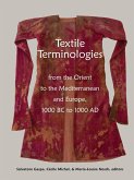 Textile Terminologies from the Orient to the Mediterranean and Europe, 1000 BC to 1000 AD