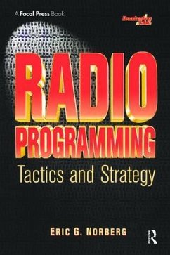 Radio Programming: Tactics and Strategy - Norberg, Eric