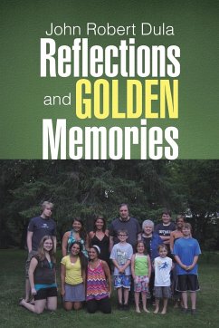 Reflections and Golden Memories - Dula, John Robert