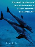 Reported Incidences of Parasitic Infections in Marine Mammals from 1892 to 1978