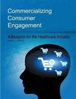 Commercializing Consumer Engagement - Yurkovic, Robert J.