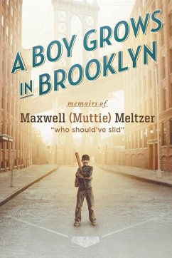 A Boy Grows in Brooklyn - Meltzer, Maxwell (Muttie)