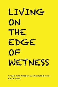 Living on the Edge of Wetness - Kelly, Jim "JK"