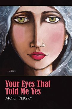 Your Eyes That Told Me Yes - Persky, Mort