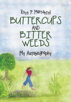 Buttercups and Bitter Weeds - Marcantel, Rose P.