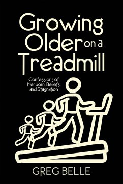 Growing Older on a Treadmill - Belle, Greg