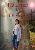 Haunted by Demons Haunted by Demons