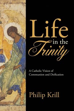 Life in the Trinity - Krill, Philip