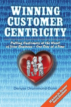 Winning Customer Centricity - Drummond-Dunn, Denyse