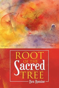 Root of the Sacred Tree - Romine, Ben